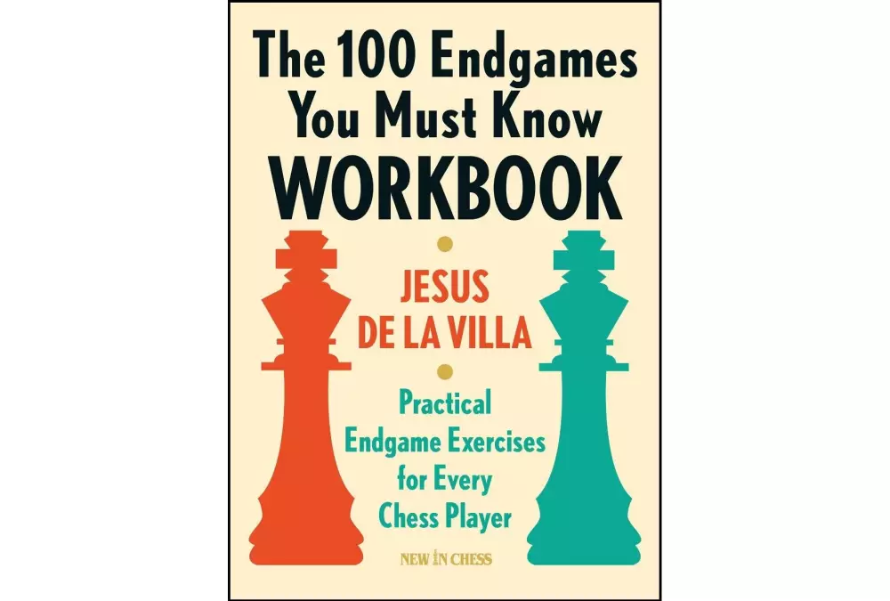 Il libro di lavoro sui 100 giochi finali che devi conoscere: Esercizi pratici di fine partita per ogni giocatore di scacchi - Jesus de la Villa Garcia