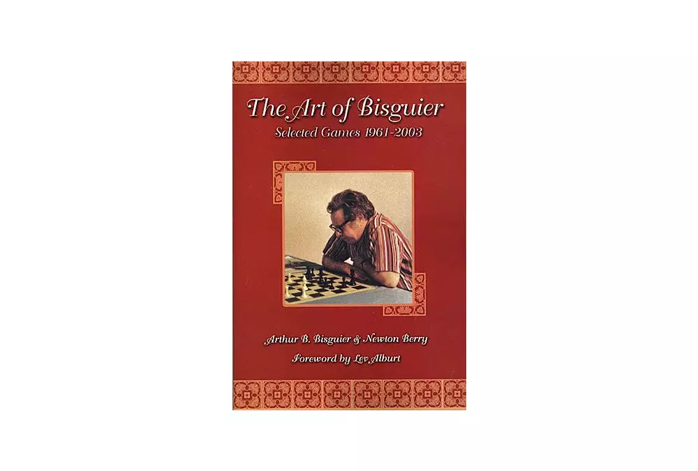 L'arte di Bisguier: giochi selezionati 1961-2003