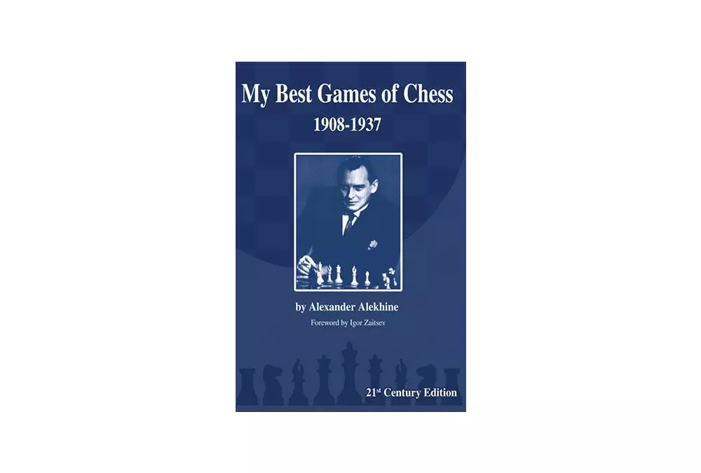 Alekhine: Le mie migliori partite a scacchi