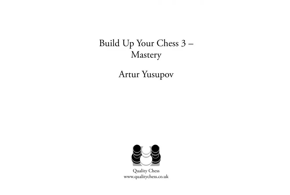 Costruisci i tuoi scacchi 3 - Mastery di Artur Yusupov (copertina morbida)