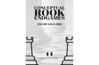 Conceptual Rook Endgames di Jacob Aagaard (copertina rigida)